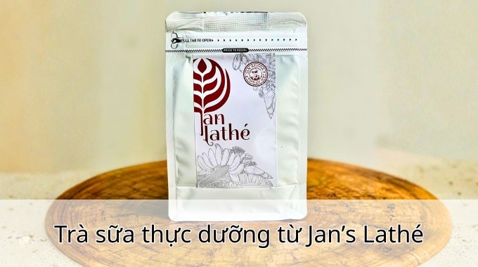 Trà sữa thực dưỡng từ Jan’s Lathé