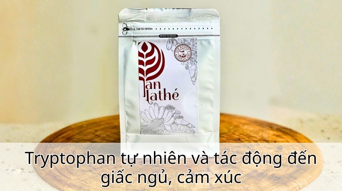 Tryptophan tự nhiên và tác động đến giấc ngủ, cảm xúc