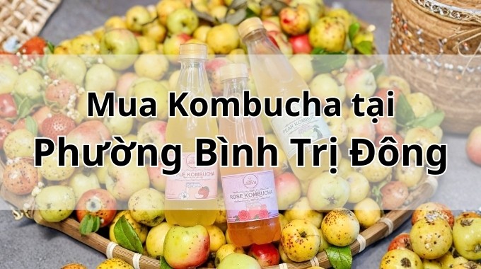 Top 5 địa chỉ bán Kombucha uy tín tại Phường Bình Trị Đông TpHCM