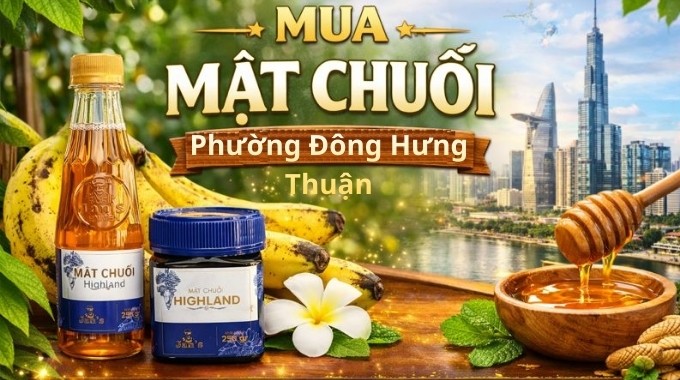 Top 5 địa chỉ bán mật chuối uy tín tại Phường Đông Hưng Thuận TpHCM